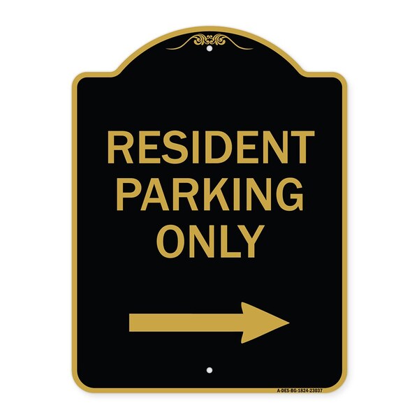 Reserved Parking Resident Parking W/ Right Arrow, Black & Gold Alum Sign, 18" x 24", BG-1824-23037